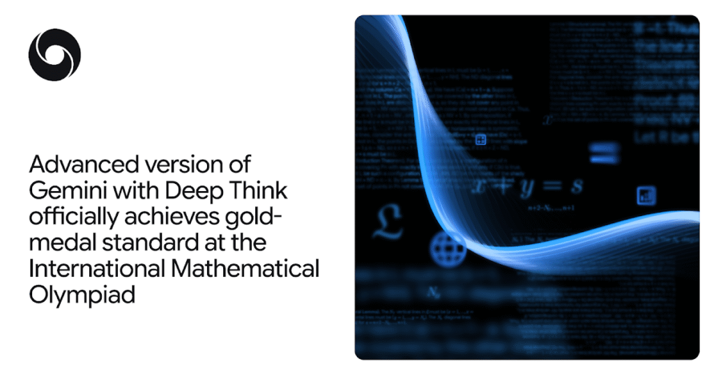 La versione avanzata di Gemini con Pensiero Profondo ottiene ufficialmente la medaglia d’oro alle Olimpiadi Internazionali della Matematica

 | Intelligenza-Artificiale