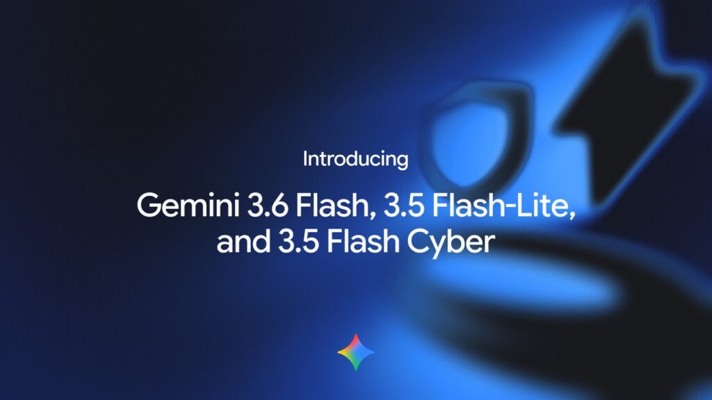 3.6 Flash, 3.5 Flash-Lite e 3.5 Flash Cyber

 | Intelligenza-Artificiale